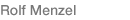 Rolf Menzel